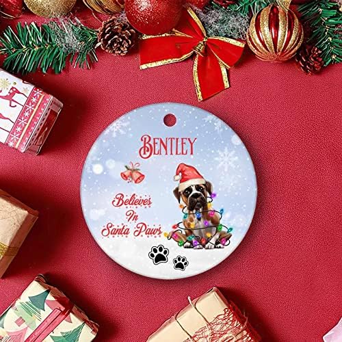 Santa Paw'a inanıyor Özel Köpek Adı Seramik Noel Süs Yuvarlak Köpek Kolye Biblo Ağacı Dekoru,Köpek Severler için Evcil